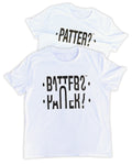 "Patter?" Tee
